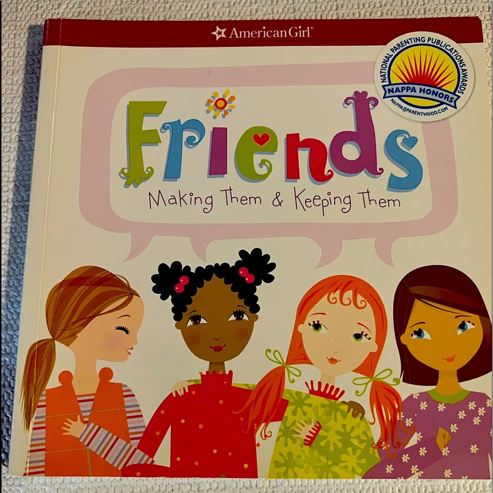 American Girl : FRIENDS Making them & keeping them